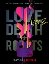 Love, Death Robots Saison 2